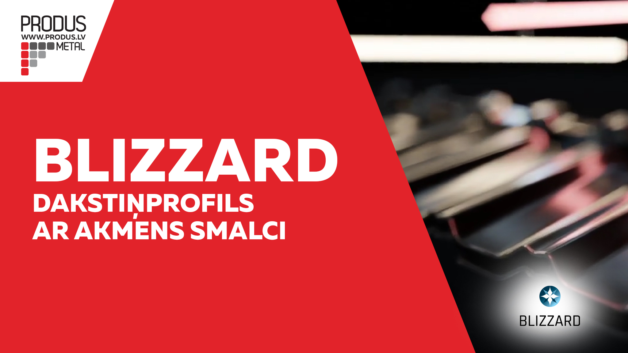 BLIZZARD dakstiņprofils ar akmens smalci