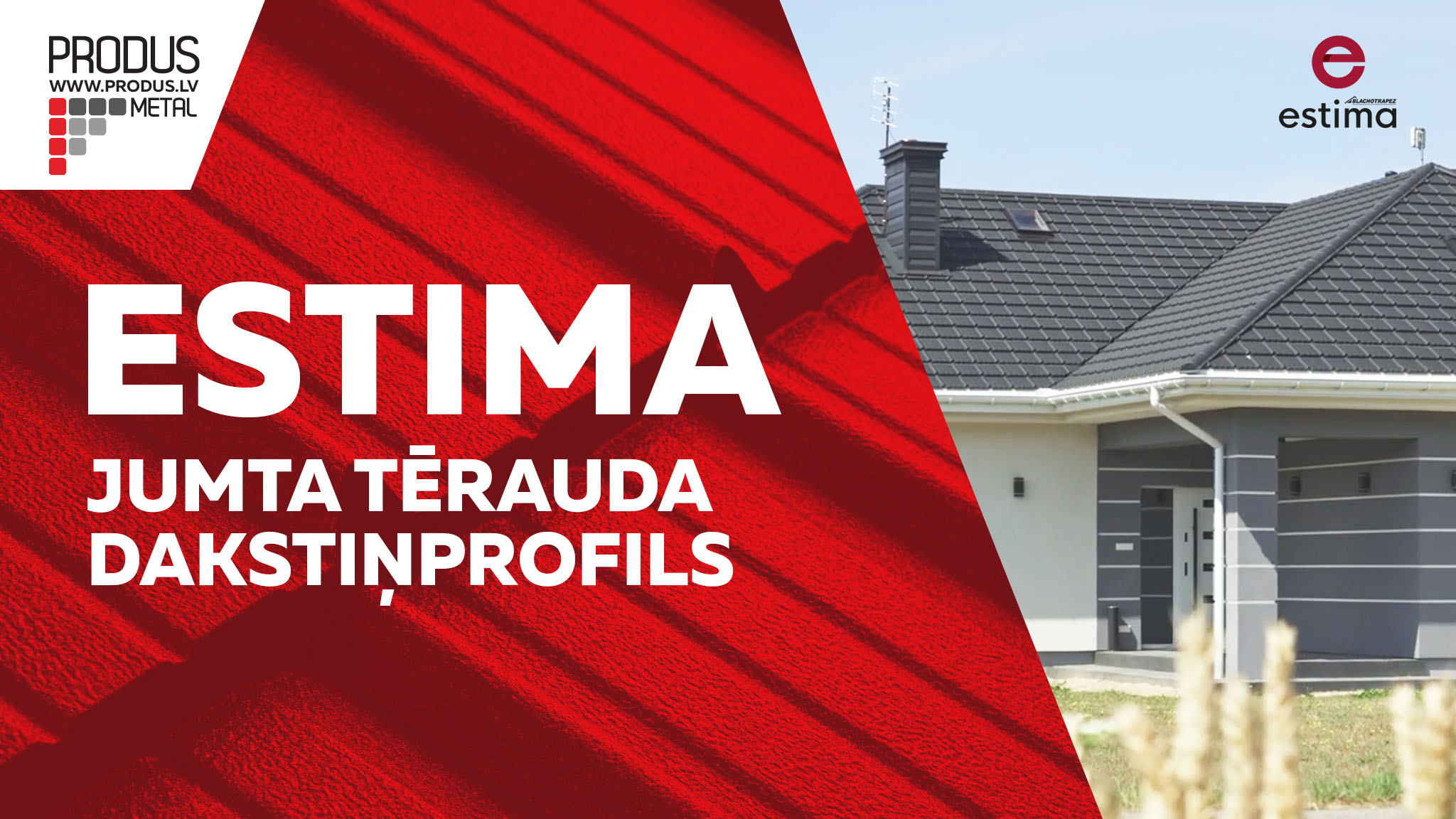 Estima Metāla jumti Tērauda jumti Metāla jumtu segumi Skārda jumtu segumi 