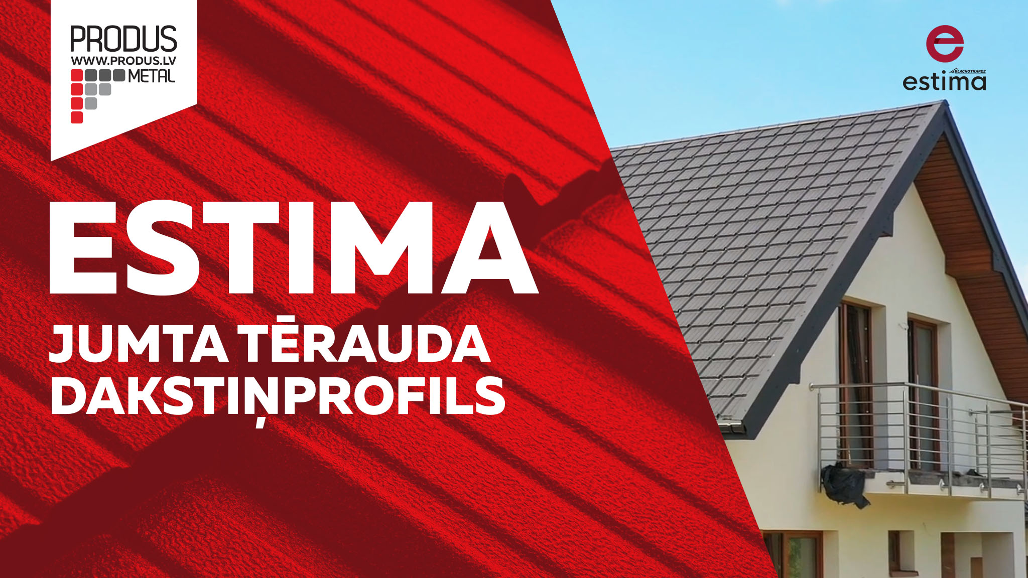  Produs Estima – privātmājas jumta realizācija ar metāla dakstiņiem 