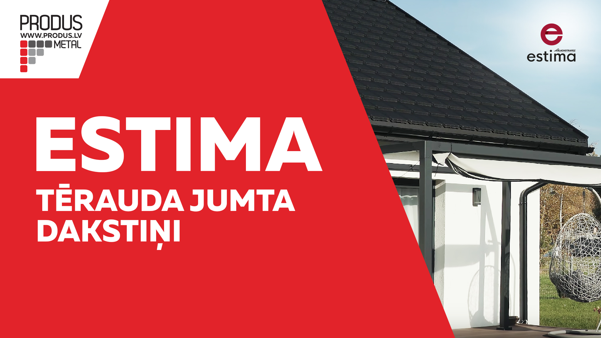 Estima Metāla jumti Tērauda jumti Metāla jumtu segumi Skārda jumtu segumi