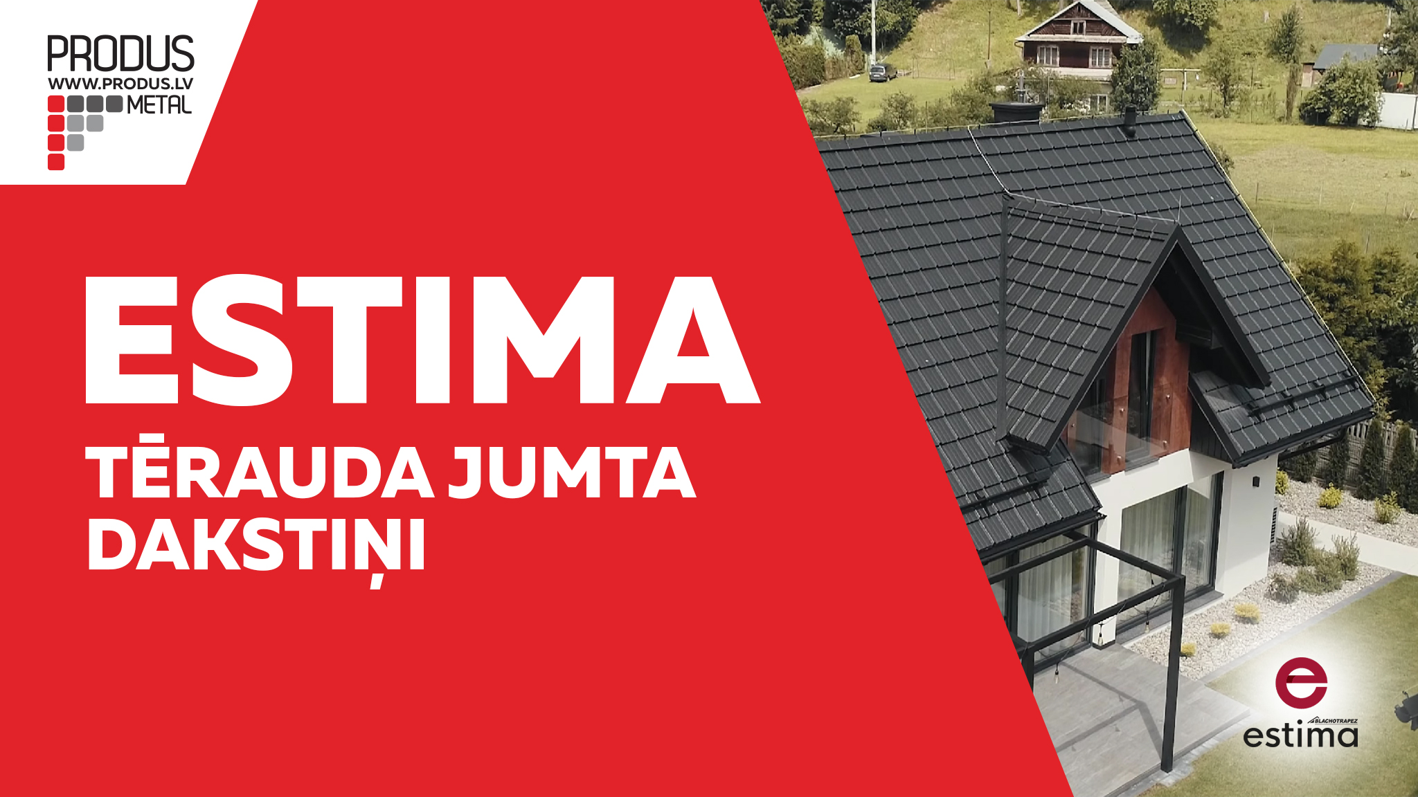 Estima Metāla jumti Tērauda jumti Metāla jumtu segumi Skārda jumtu segumi