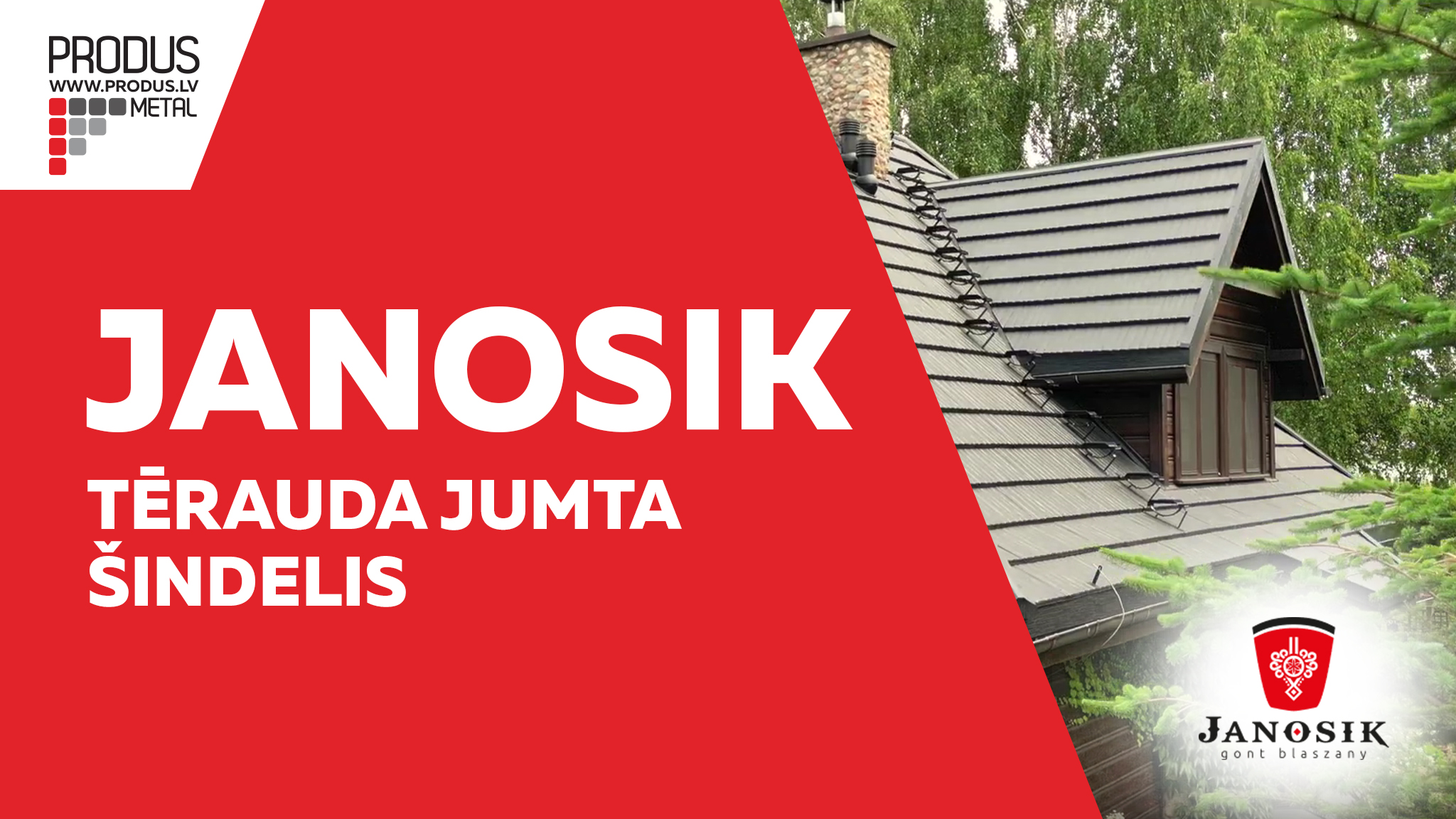 Janosik, tērauda šindelis, metāla šindelis, skārda šindelis, jumta šindelis, metāla dakstiņi