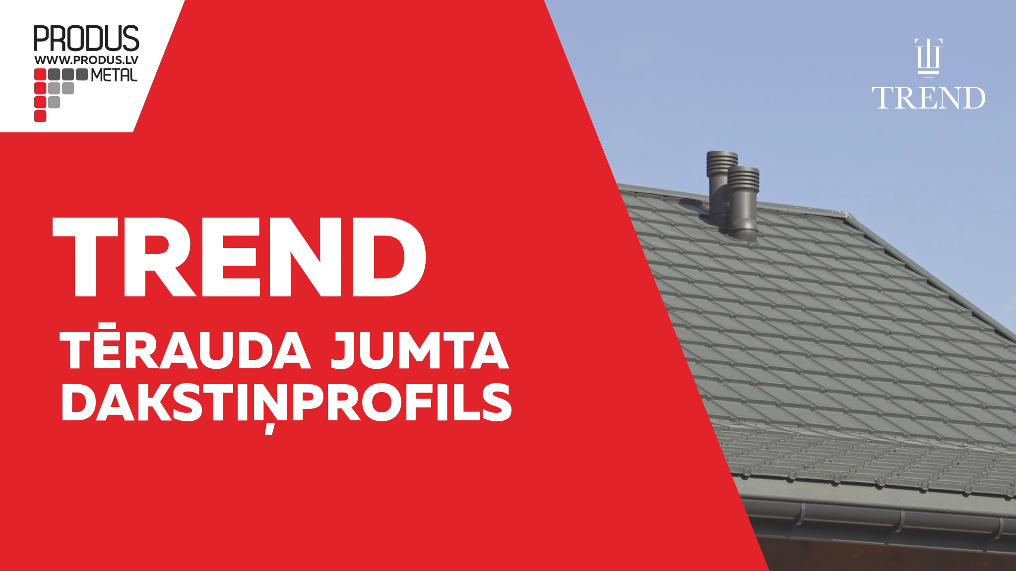 Plakanais moduļveida metāla jumta dakstiņš Trend. Dakstiņprofili, Dakstiņveida profili, Moduļi