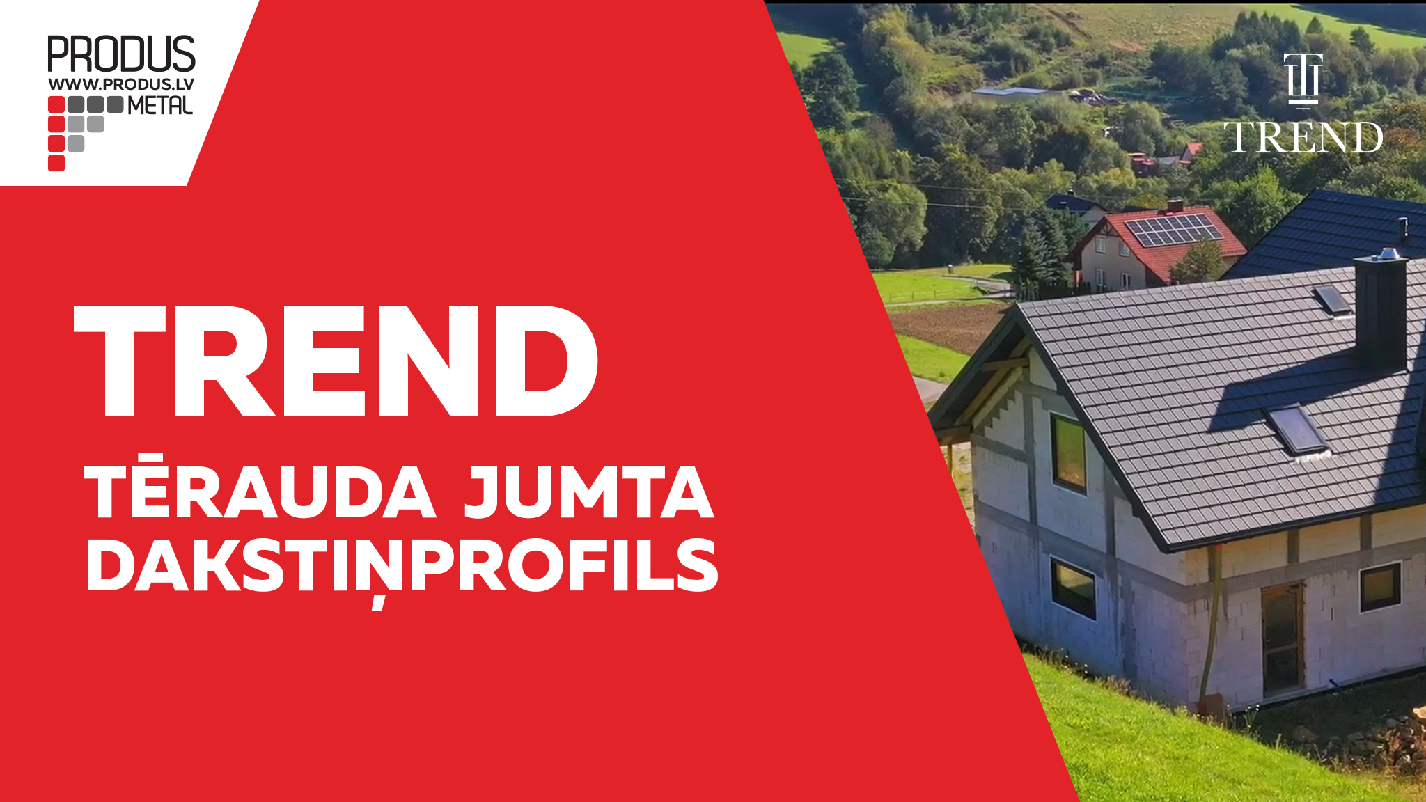 Plakanais moduļveida metāla jumta dakstiņš Trend. Dakstiņprofili, Dakstiņveida profili, Moduļi